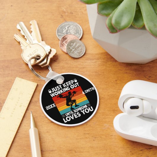 Behalt einfach, bis jemand Lieben macht, Schlüsselanhänger (Schreibtisch)