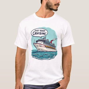 Behalt einfach Cruisin' T-Shirt