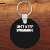 Behalt einfach das Schwimmdesign Schlüsselanhänger (Vorderseite)