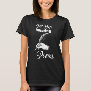 Behalt einfach Gedichte schreiben Gedichte Gedicht T-Shirt