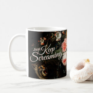 Behalt einfach nur Screaming - florale Kunst Kaffeetasse