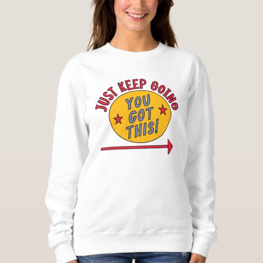 Behalt einfach zu gehen sweatshirt (Vorderseite)