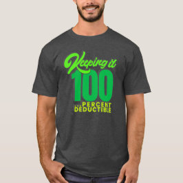 Behalt es 100...%Abziehbar - wählen Sie eine belie T-Shirt