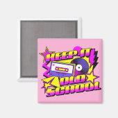 Behalt es alte Schule Magnet (Vorderseite/Rückseite)