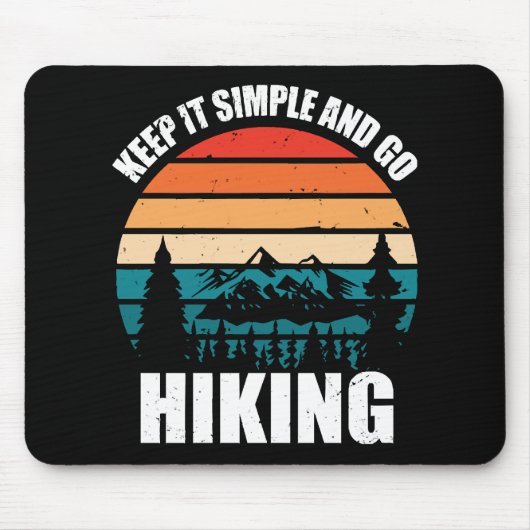 Behalt es einfach und gehe wandern mousepad (Vorne)
