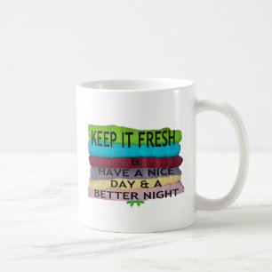 Behalt es frisch kaffeetasse