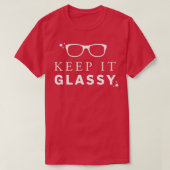 Behalt es Glassy Classy Eyeglasses T-Shirt (Design vorne)