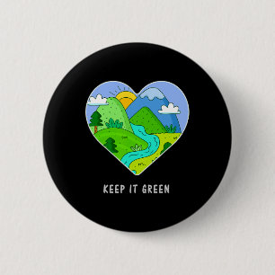 Behalt es Green Save the Planet Earth Day Geschenk Button