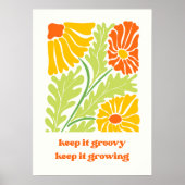 Behalt es groovy behalt, es zu wachsen poster (Vorne)