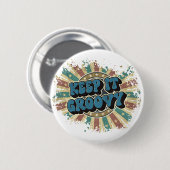 Behalt es groovy button (Vorne & Hinten)