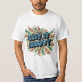 Behalt es groovy T-Shirt