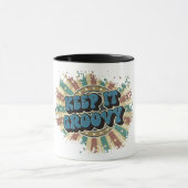 Behalt es groovy tasse (Zentrum)