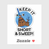 Behalt es Kurz und Sweep Funny Funny Broom Puff Aufkleber (Blatt)