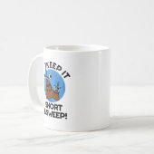 Behalt es Kurz und Sweep Funny Funny Broom Puff Kaffeetasse (Vorderseite Links)
