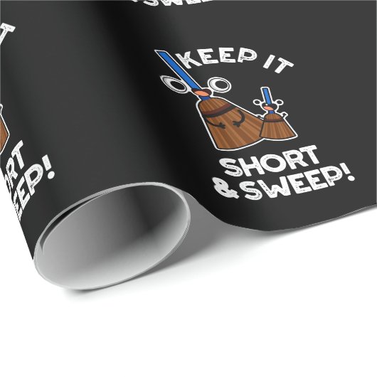 Behalt es Kurz und Sweep Funny Funny Broom Pun Dar Geschenkpapier (Rolleneckpunkt)