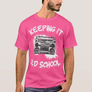 Behalt es Old School Vintag Boombox 80er Hip Hop T-Shirt