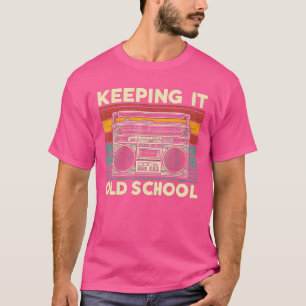 Behalt es Old School Vintag Boombox 80er Hip Hop T-Shirt