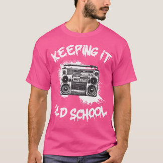 Behalt es Old School Vintag Boombox 80er Hip Hop T-Shirt