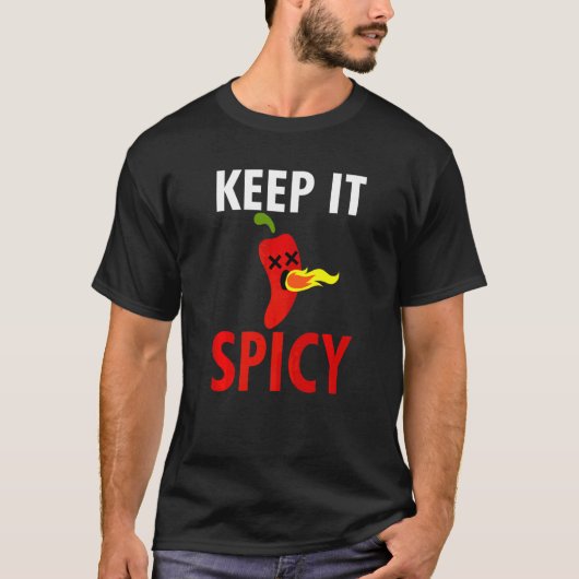 Behalt es scharf scharfe Chili Feuerfedern Sauce T-Shirt (Vorderseite)