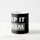 Behalt es seltsam kaffeetasse (Mittel)