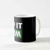 Behalt es seltsam kaffeetasse (VorderseiteRechts)