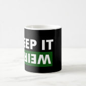 Behalt es seltsam kaffeetasse (Mittel)