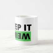Behalt es seltsam kaffeetasse (Mittel)