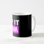 Behalt es seltsam kaffeetasse (VorderseiteRechts)