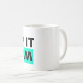 Behalt es seltsam kaffeetasse (VorderseiteRechts)