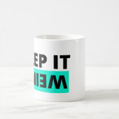 Behalt es seltsam kaffeetasse (Mittel)