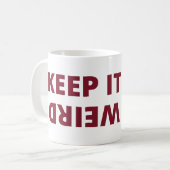 Behalt es seltsam kaffeetasse (Vorderseite Links)