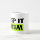 Behalt es seltsam kaffeetasse (Mittel)