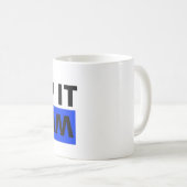 Behalt es seltsam kaffeetasse (VorderseiteRechts)