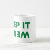 Behalt es seltsam kaffeetasse (Mittel)