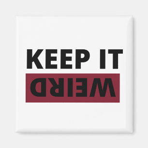 Behalt es seltsam magnet