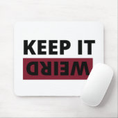 Behalt es seltsam mousepad (Mit Mouse)