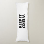 Behalt es seltsam seitenschläferkissen (Vorderseite Vertikal)