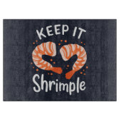 Behalt es Shrimple Seafood Shrimp Gag Schneidebrett (Vorderseite)