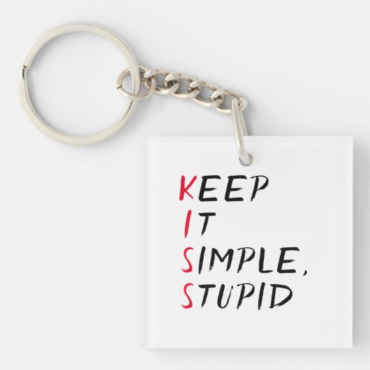 Behalt es Simple Stupid Schlüsselanhänger (Vorderseite)