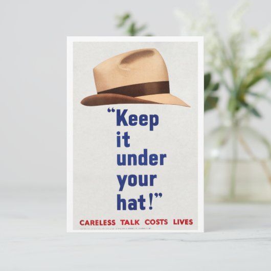 BEHALT ES UNTER IHREM HAT - CARELESS TALK VERLIERT EINLADUNG (Stehend Vorderseite)