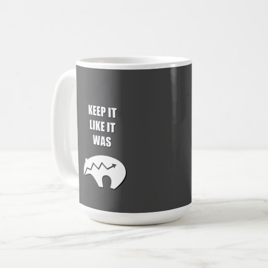 Behalt es wie es war 2 kaffeetasse (Vorderseite Links)