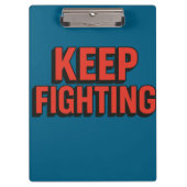 Behalt Fighting - 3D Fett Typografie Klemmbrett (Vorderseite)
