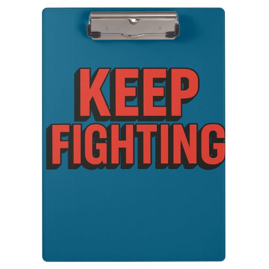 Behalt Fighting - 3D Fett Typografie Klemmbrett (Vorderseite)
