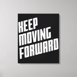 Behalt Forward Leinwanddruck