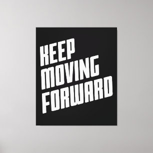 Behalt Forward Leinwanddruck