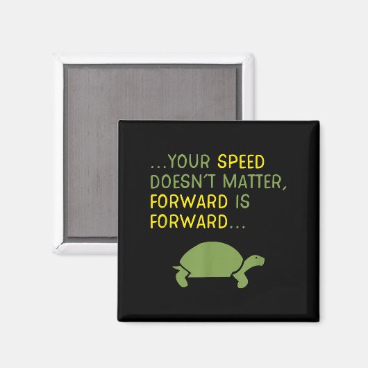 Behalt Forward Turtle - Positiv Motivierend Magnet (Vorderseite/Rückseite)