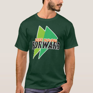 Behalt Forward Unisex T-Shirt - Motivierend und
