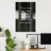 Behalt Gettin Was Ihre Gettin Poster (Heimbüro)