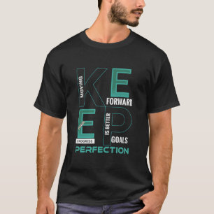 Behalt Goals Forward Motivierend Gym Shirt