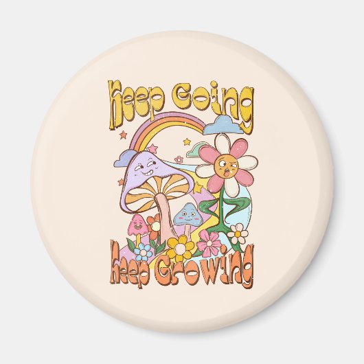 Behalt Going, Behalt Growing - Pilze & Blume Magnet (Vorne)